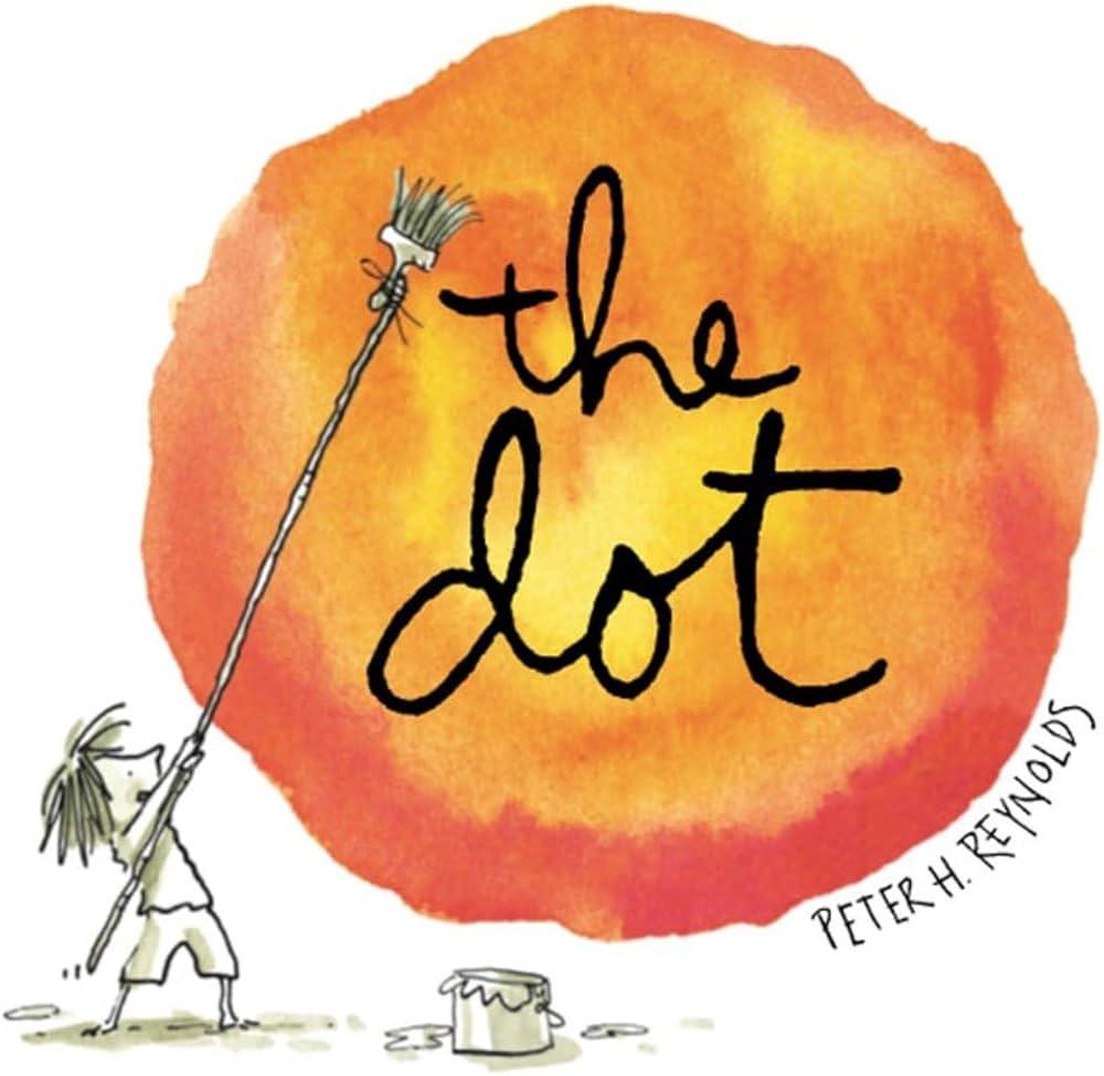 The Dot by Peter H. Reynolds